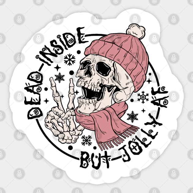 Dead Inside But Jolly AF Sticker by LEMOUS TEES